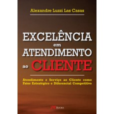 Excelência em atendimento ao cliente