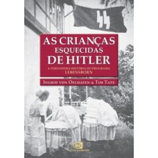 As Crianças Esquecidas De Hitler