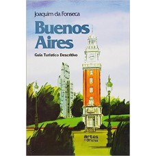 Buenos Aires. Guia Turístico Descritivo