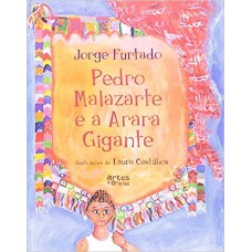 Pedro Malazarte e a Arara Gigante