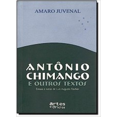 Antônio Chimango E Outros Textos