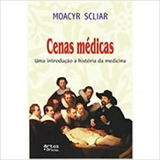 Cenas Medicas - Uma Introdução A Historia Da Medicina