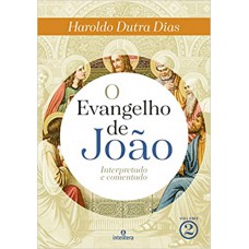 O Evangelho de João - Volume 2