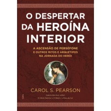 O despertar da heroína interior