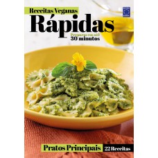 Receitas Veganas Rápidas - Pratos Principais - 22 Receitas