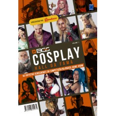 BGS COSPLAY HALL DA FAMA - Os artistas vencedores da competição na Brasil Game Show - volume 1