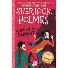 The illustrated collection - Sherlock Holmes: A study in scarlet