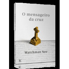 O mensageiro da cruz- edição de bolso