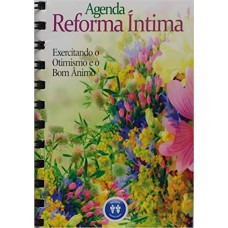 Agenda Reforma Íntima - Exercitando o Otimismo e o Bom Animo