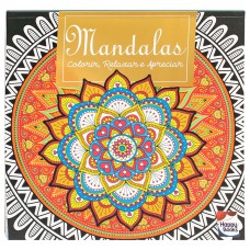 Colorir, Relaxar e Apreciar: Mandalas