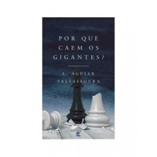 Por que caem os gigantes?