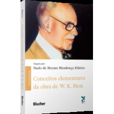 Conceitos elementares da obra de W. R. Bion