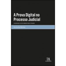 A prova digital no processo judicial