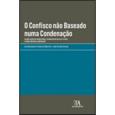 O confisco não baseado numa condenação