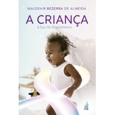 A criança à luz do espiritismo