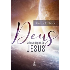 Deus, antes e depois de Jesus
