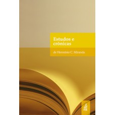 Estudos e crônicas de Hermínio Miranda