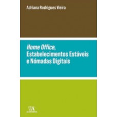 Home office, estabelecimentos estáveis e nómadas digitais