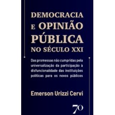 Democracia e opinião pública no século XXI