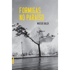 Formigas no paraíso