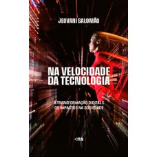 Na Velocidade da Tecnologia