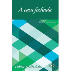 A casa fechada