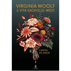 Virginia Woolf & Vita Sackville-West: cartas de amor