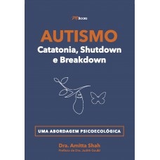 Autismo - catatonia, shutdown e breakdown