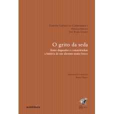 Grito da seda, O- Entre drapeados e costureirinhas: a história de um alienista muito louco