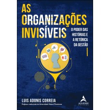 As organizações invisíveis