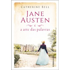 Jane Austen e a arte das palavras