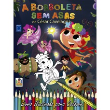 A Borboleta Sem Asas - Livro ilustrado de colorir