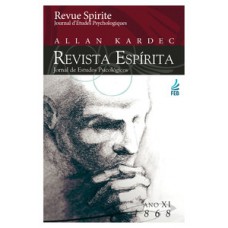 Revista espírita: ano décimo primeiro: 1868 Revista espírita: ano décimo primeiro: 1868