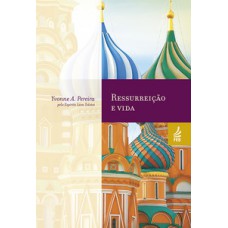 Ressurreição e vida Ressurreição e vida