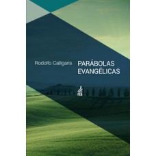 Parábolas evangélicas Parábolas evangélicas