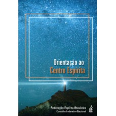 Orientação ao centro espírita Orientação ao centro espírita