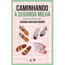 Caminhando a segunda milha