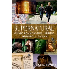 Supernatural: O Livro dos Monstros, Espíritos, Demônio e Ghouls