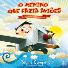 O menino que fazia aviões O menino que fazia aviões