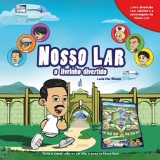 Nosso Lar: o livrinho divertido