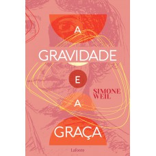 A Gravidade e a Graça