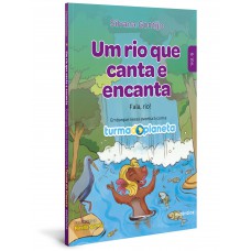 Um rio que canta e encanta