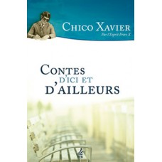 Contes d’ici et d’ailleurs (Contos desta e doutra vida - Francês) Contes d’ici et d’ailleurs (Contos desta e doutra vida - Francês)