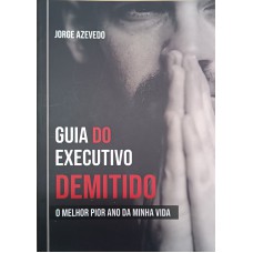 Guia do Executivo Demitido