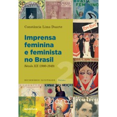 Imprensa feminina e feminista no Brasil. Volume 2