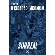 O Cidadão Incomum 2 – Surreal