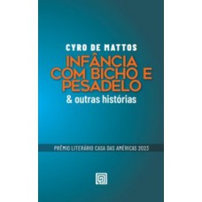 Infância Com Bicho e Pesadelo