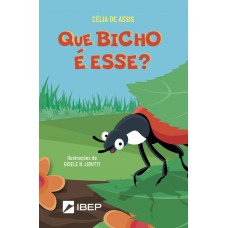 Que bicho é esse?