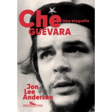 Che Guevara: Uma biografia (Nova edição)