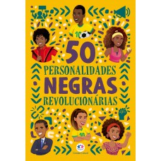 50 Personalidades negras revolucionárias